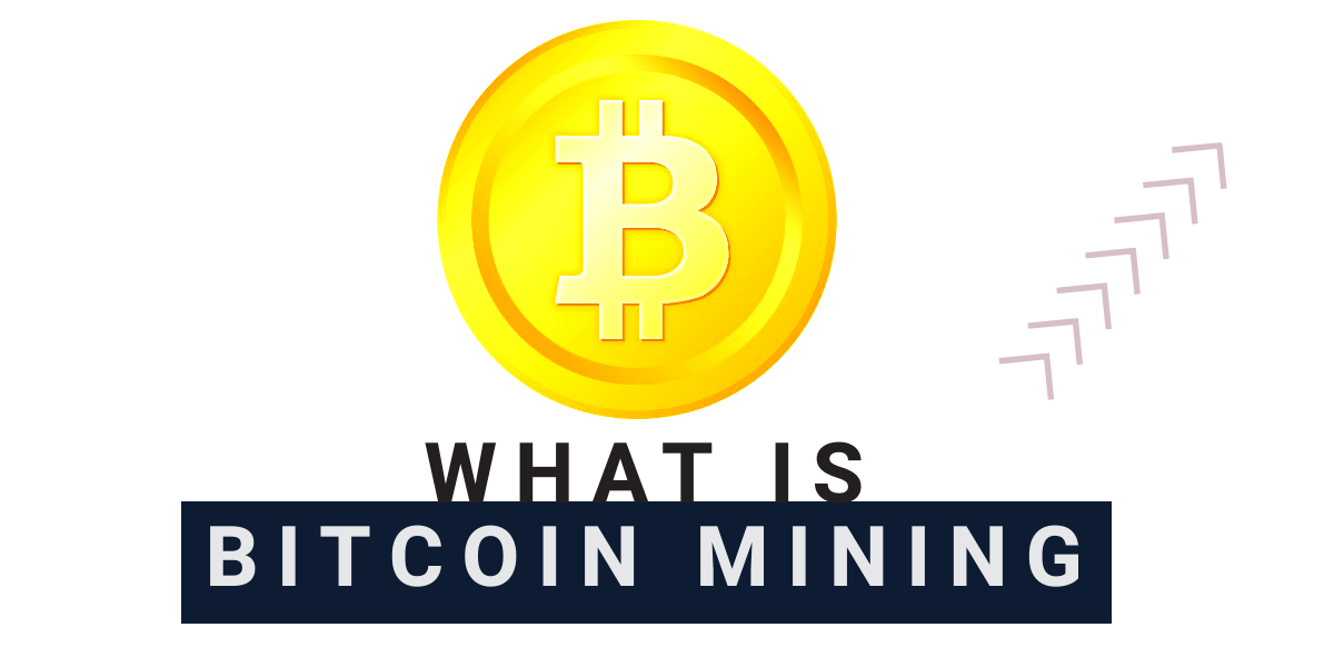 Everything You Need To Know About Bitcoin Mining