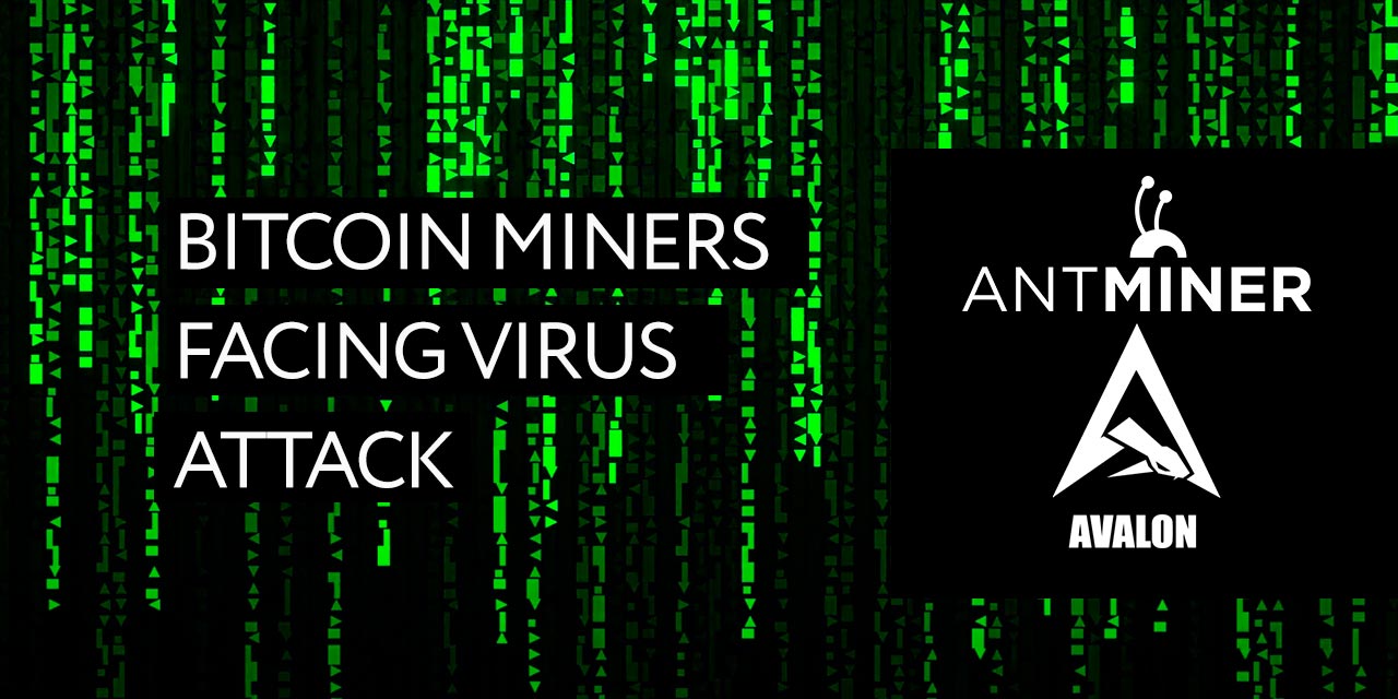 bitcoin miners face virus attack hant