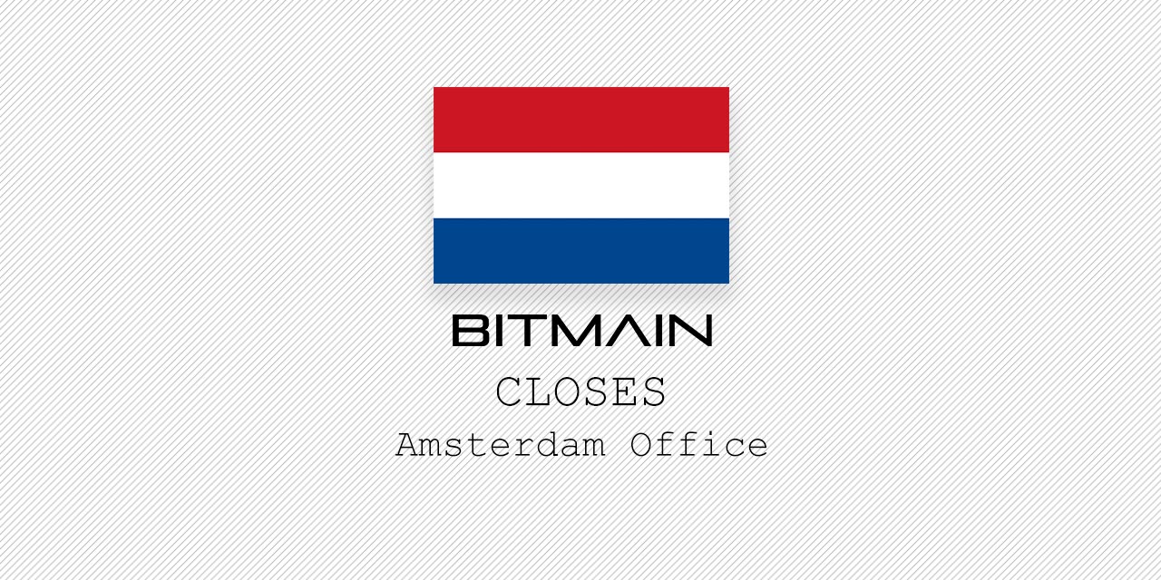 bitmain close amsterdam office
