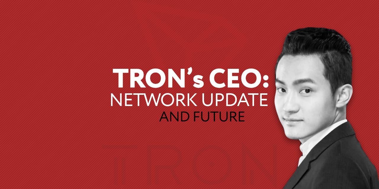 tron ceo fork update interview