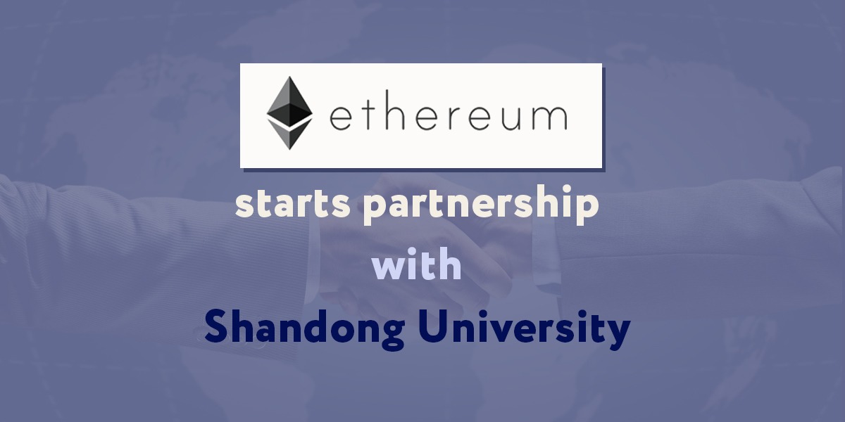 The Ethereum community fund project (ECF) will partner with Shandong University to establish the ‘College Student Blockchain Technology Research Association.