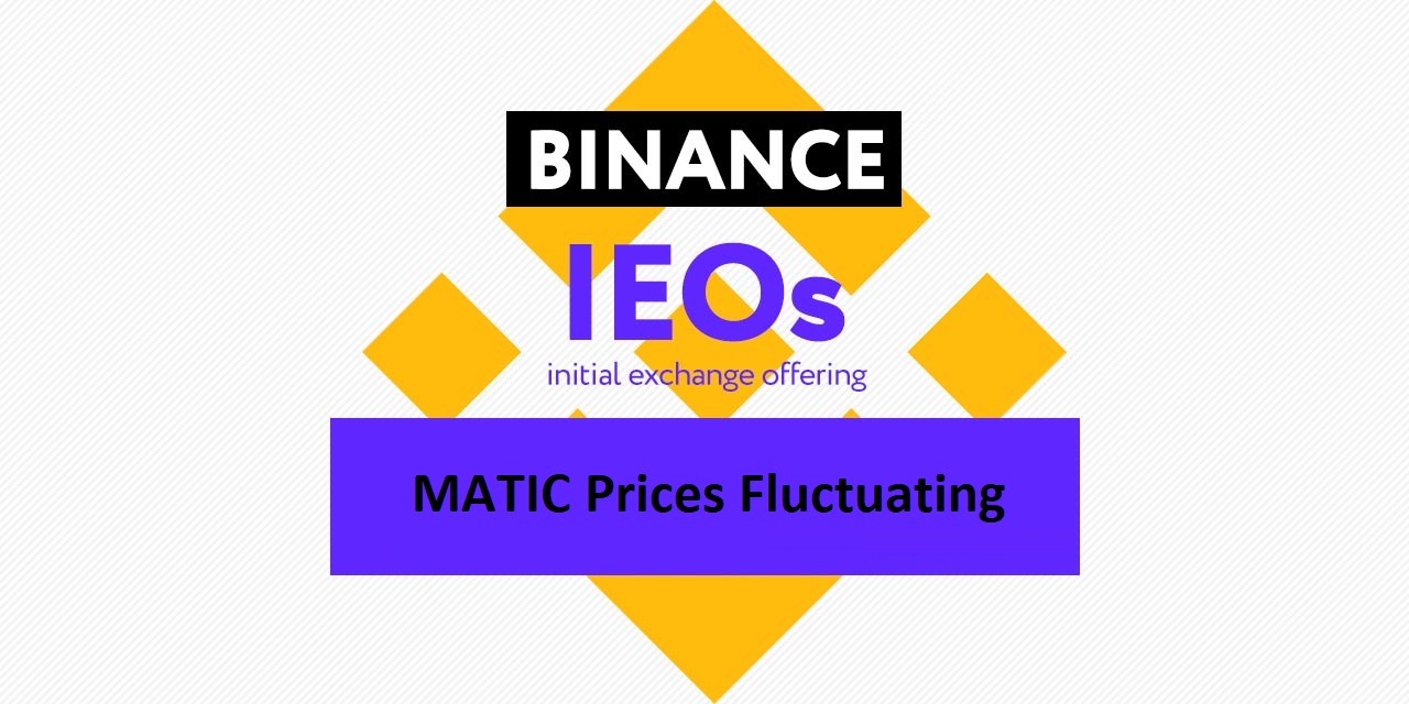 MATIC Prices Fluctuating