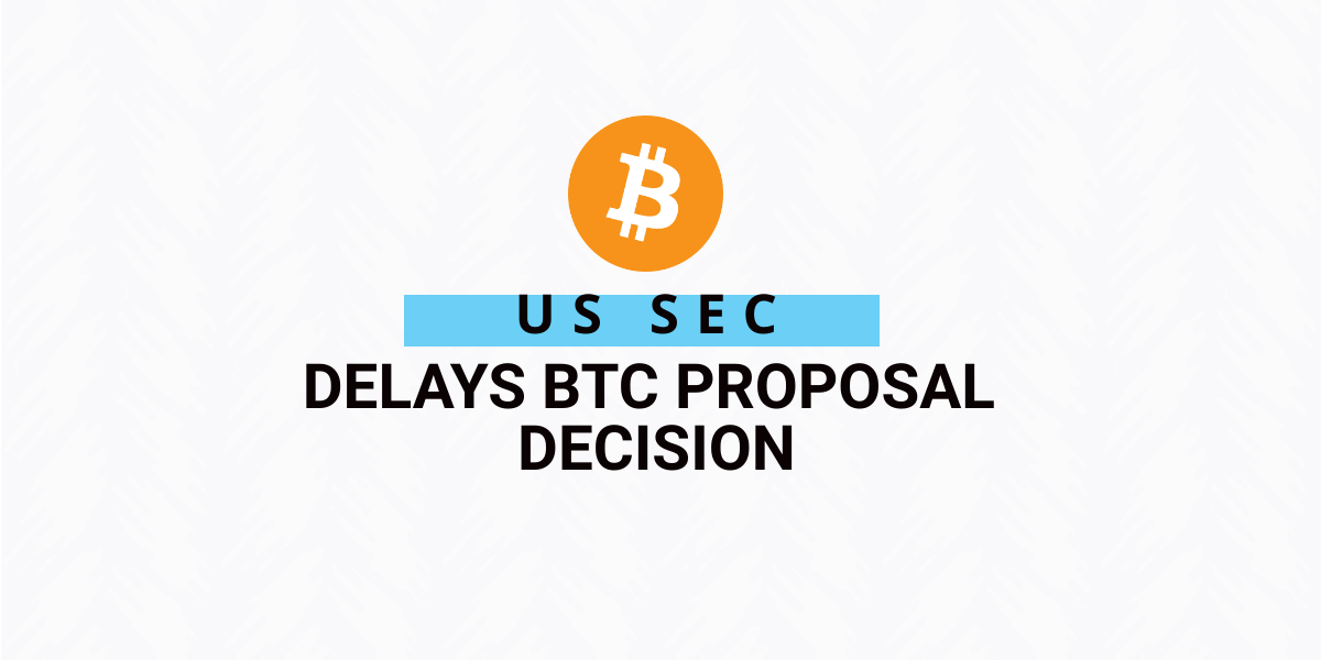 Delays the VanEck Bitcoin ETF Proposal Decision