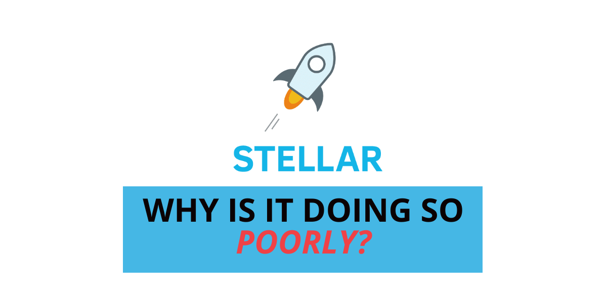 Stellar Lumens (XLM) price Analysis: Why is it doing so poorly?