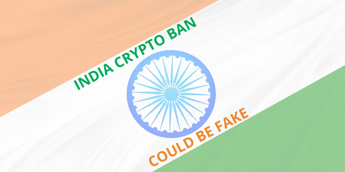 India’s crypto ban could be fake news