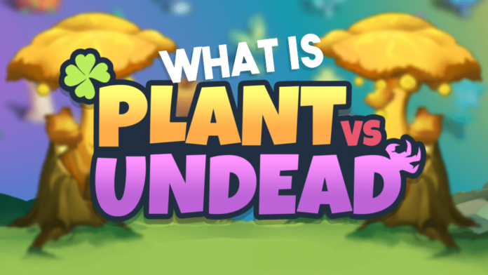 Plant Vs Undead